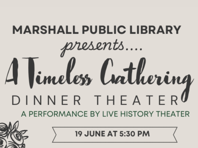A Timeless Gathering: Live History Dinner Theater